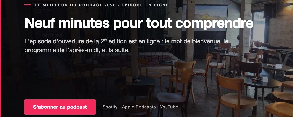 Visuel de l'épisode d'ouverture du Meilleur du Podcast 2026 : neuf minutes pour tout comprendre.
